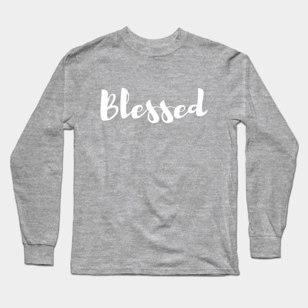 Blessed Long Sleeve T-Shirt by chrissyloo